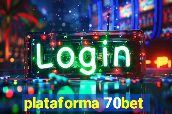 plataforma 70bet
